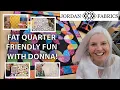 FAT QUARTER FRIENDLY FUN WITH DONNA