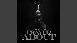 Prayed About