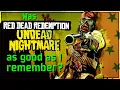 Was RDR Undead Nightmare as good as I remember - Rockstar s take on the zombie craze