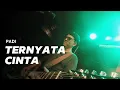 Lagu TERNYATA CINTA - PADI (Live Guitar Playthrough)