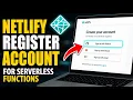 How to register with Netlify for serverless functions for mobile apps - Easy Tutorial