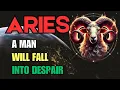 Lagu ARIES ♈ — A Man Will Fall Into Despair Because of You 😱 His Fear Changes Everything.
