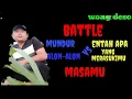 Download Lagu Battle mundur alon-alon by ilux vs entah apa yang merasukimu by MaxslndBass yang terviral