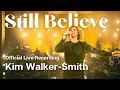 Download Lagu Kim Walker-Smith - Still Believe (Official Live Video)