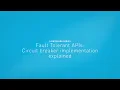 Fault Tolerant APIs Circuit breaker implementation explained