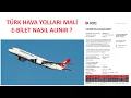 Turk Hava Yollari Mali E-Bilet Nasil Alinir THY faturama nasil ulasirim THY Kurumsal Fatura