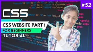 CSS Tutorial For Beginners 52 - CSS Website Part 1