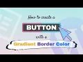 How to Add a Gradient Border Color to a Button in Elementor Step-by-Step Tutorial