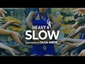 HEAVY \u0026 SLOW / Video project by Olga Meos / Mexico @elshowdebecontinuar4026  Dance  Video