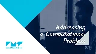 2 Addressing a Computational Problem MOOC Advanced Algorithmics Graph Theory with Python