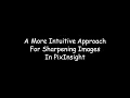 A somewhat Different Approach for Sharpening Images in PixInsight