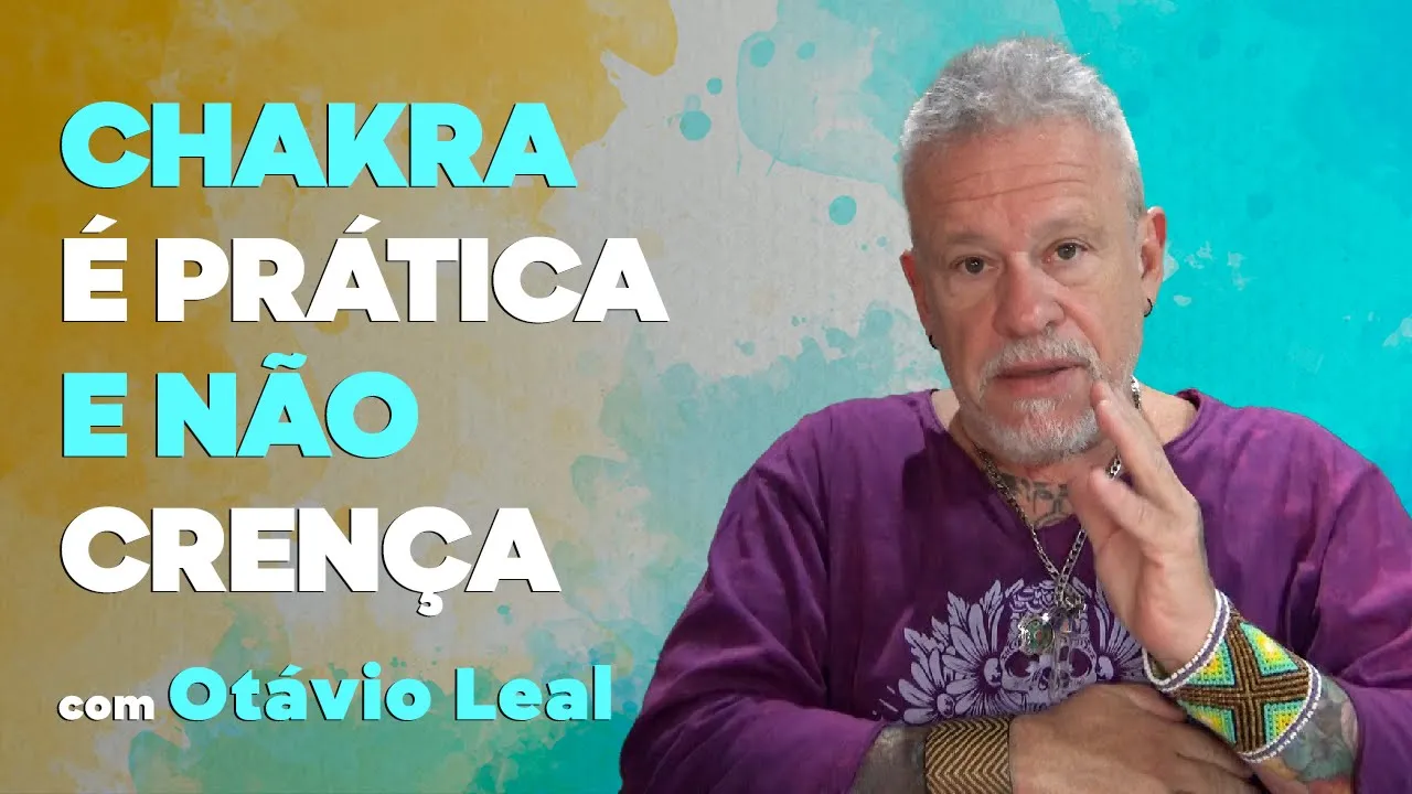Chakra é Prática e não Crença