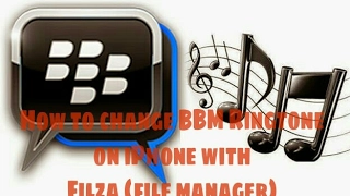 how to change bbm ringtone on iphone with filza file manager no computer