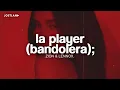 Zion & Lennox - La Player (Bandolera) (Letra) | si hasta la luz se apaga sola