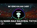 Download Lagu DJ MAMA BALE BALE KANE VIRAL TIKTOK SOUND MENGKANE