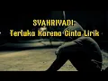 Lagu Lirik Syahriyadi_-Terluka Karena Cinta-_#liriklagu