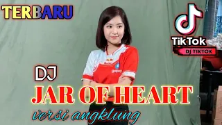 Download DJ JAR OF HEART ,dj terbaru versi ANGKLUNG slow (Dj Jepang) MP3