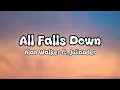 All Falls Down - Alan Walker ft. Juliander (Lyrics Music Video)