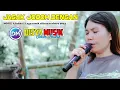 Download Lagu Lagu sasak JAGAK JODOH DENGAN Rilisan terbaru DISYA MUSIK Bareng Vocalis ASLINYA | Nofie Alishba