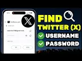 How to Find Twitter X Username And Password I Recover Your Twitter X Username And Password