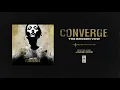Download Lagu Converge \