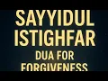 Download Lagu Most Powerful Dua of Prophet ﷺ for Repentance|Sayyidul Istighfar#Dua #ProphetMuhammad#GravityOfFaith