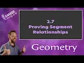 2-7 Proving Segment Relationships Geometry Ember Learning Labs