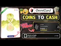OmniCard New Update Convert Coins To Cash Omni To Cash OmniCard