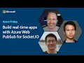 Build real-time apps with Azure Web PubSub for Socket IO Azure Friday