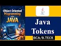 Java Tokens Object Oriented Programming Using Java BCA 2nd Sem B Tech One bit Extra