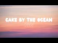 Cake By The Ocean - DNCE