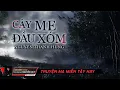 Download Lagu Cây Me Đầu Xóm | Truyện ma dân gian Miền Tây hay | Nguyễn Huy