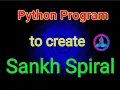 Python Program to Draw Sankh Spiral Helix Pattern in Python turtle python Turtle