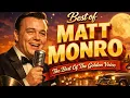 Lagu Best of Matt Monro🎙️The Best Of The Golden Voice | Oldies Songs Ever