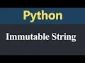 Immutable String in Python Hindi