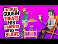 - He made his COUSINS his SLAVES