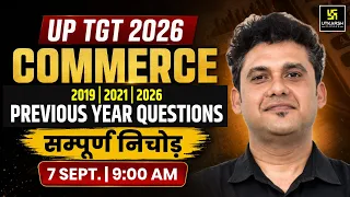 UP TGT 2026 Commerce | PYQs 2019, 2021 & 2026 | Most Important Questions | Yogesh Sir