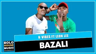 bazali k vibes ft leon lee original 