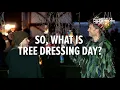 Lagu So, what is Tree Dressing Day?