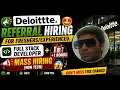 Deloitte Referral Hiring for Full Stack 25000 Non Tech Vacancies