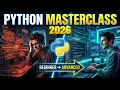 Complete Python Course 2026 From Beginner to Advanced Full Masterclass Advanced Full Course