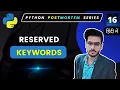 Reserved Keyword Python Hindi Total keywords in python Python Full Course in Hindi