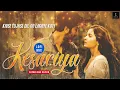 Kesariya - Lofi Lyrical | Brahmāstra | Arijit Singh | Ranbir Kapoor | Alia Bhatt | Pritam