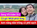 Download Lagu Sang Việt Nam thăm thú, cô gái Nhật phải lòng chàng nông dân trồng cà phê sạch.
