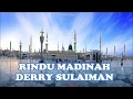 Download Lagu RINDU MADINAH by Ust DERRY SULAIMAN