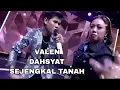 Download Lagu Valen dahsyat x sejengkal tanah audisi DA7