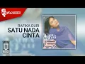 Rafika Duri - Satu Nada Cinta (Official Karaoke Video)