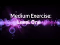 Develop Medium Abilites Level One
