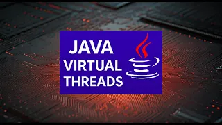 Java Virtual Threads Explained Game Changer in Java21 with Examples