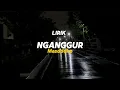 Download Lagu NGANGGUR - MASDDHO | Pancene Mung pengangguran Durung ono penghasilan